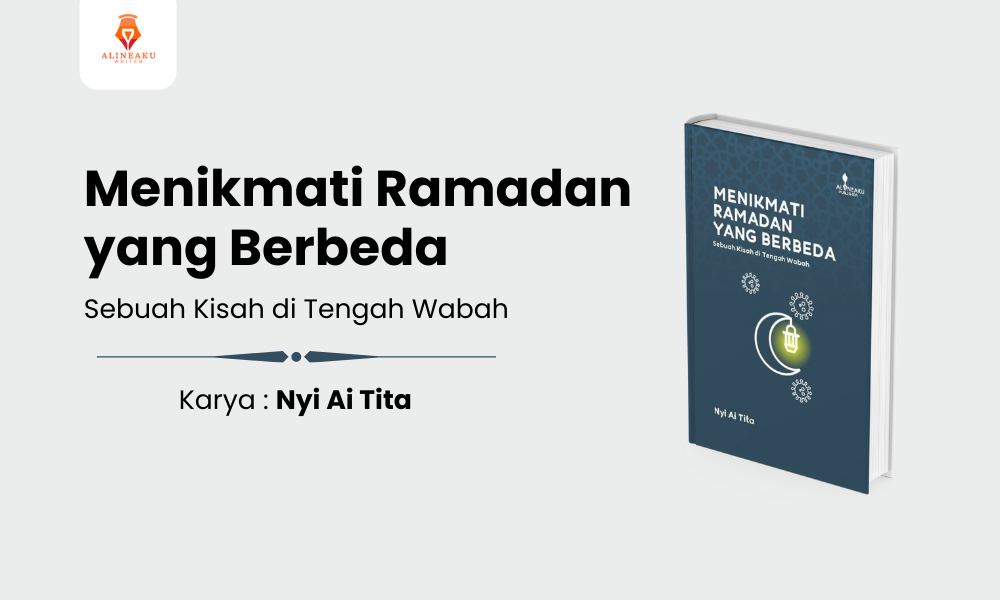 Menikmati Ramadan yang Berbeda